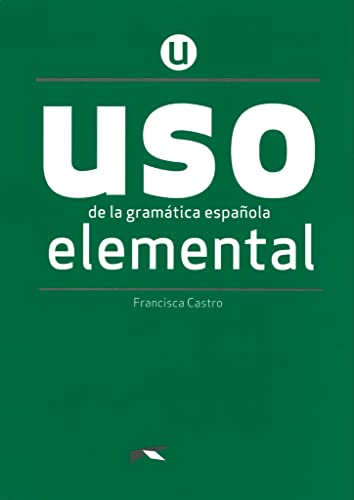 USO de la gramática española - Neubearbeitung - Elemental: Übungsbuch von Edelsa-Grupo Didascalia,SA